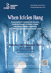 Teddington Choral Society concert: When Icicles Hang